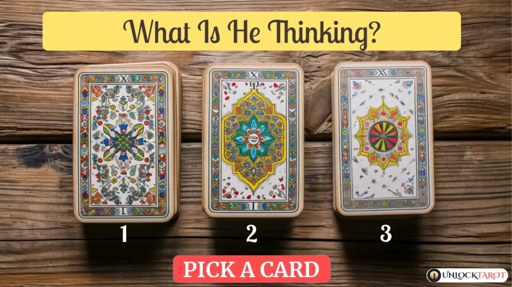 What Is He Thinking? | Free Love Tarot Spread Reading