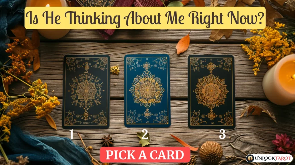 Is He Thinking About Me Right Now? | Tarot Spread Reading Free