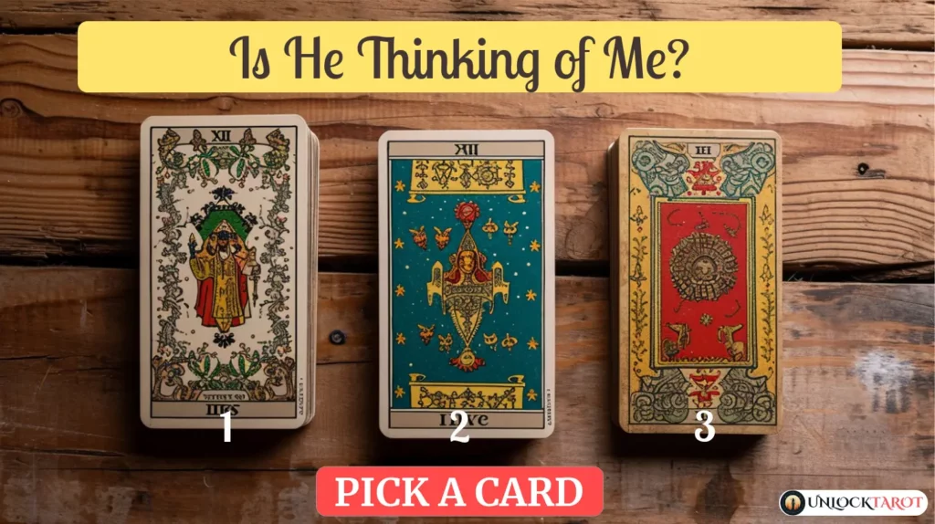 Is He Thinking of Me? | Tarot Spread Reading Free