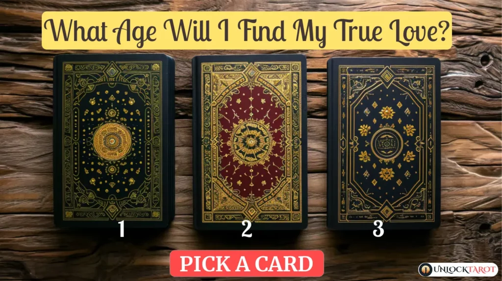 What Age Will I Find My True Love? | Tarot Spread Reading Free