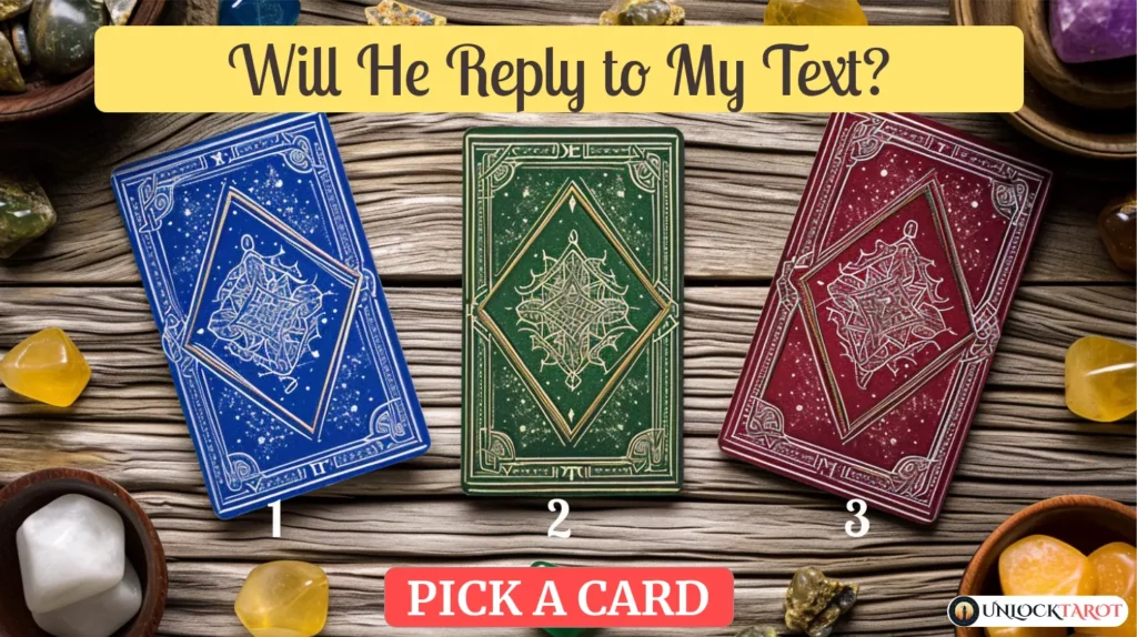 Will He Reply to My Text? | Tarot Spread Reading Free