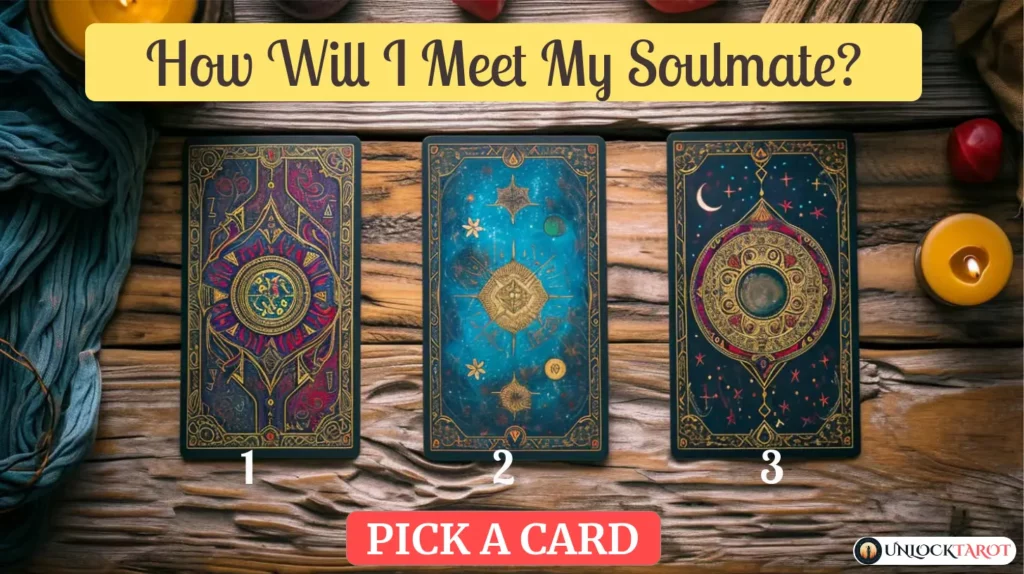 How Will I Meet My Soulmate? | Tarot Spread Reading Free