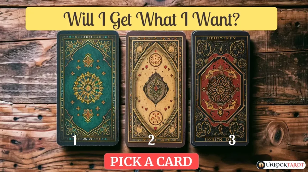 Will I Get What I Want? | Tarot Spread Reading Free