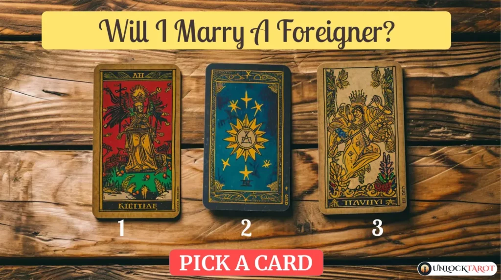 Will I Marry A Foreigner? | Tarot Spread Reading Free