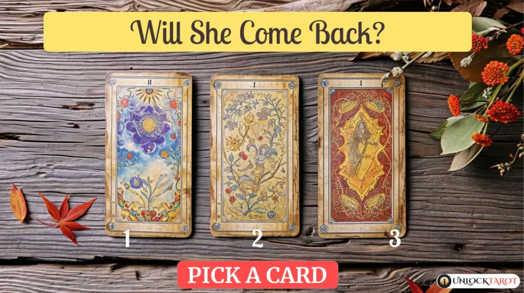 Will She Come Back? | Tarot Spread Reading Free