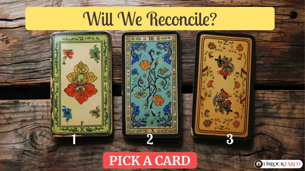 Will We Reconcile? | Tarot Spread Reading Free